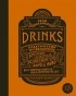 Адам Макдауэлл - Drinks. Практический путеводитель. Крепкий алкоголь. Коктейли. Вино &amp; пиво